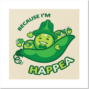 Because I'm Happea Posters and Art